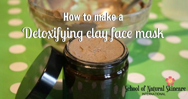 How to make a Detoxifying Clay Face Mask Natural Facial skincare recipes 