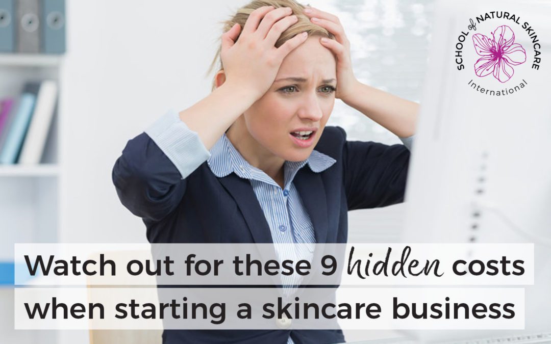 Watch out for these 9 hidden costs when starting a skincare business