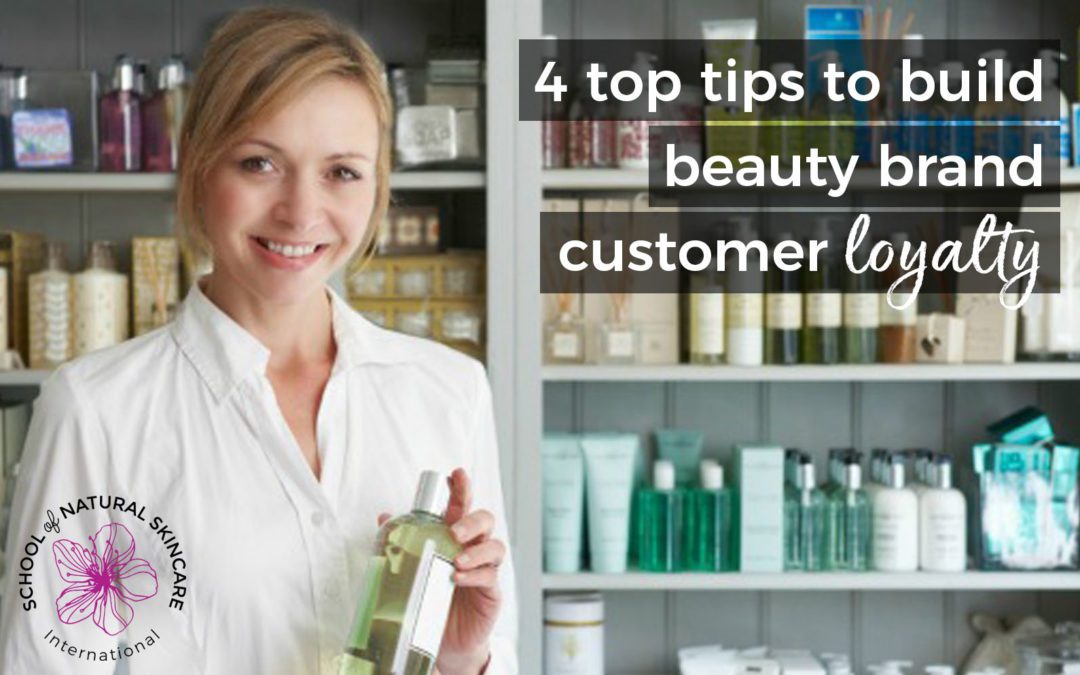 4 top tips to build beauty brand customer loyalty