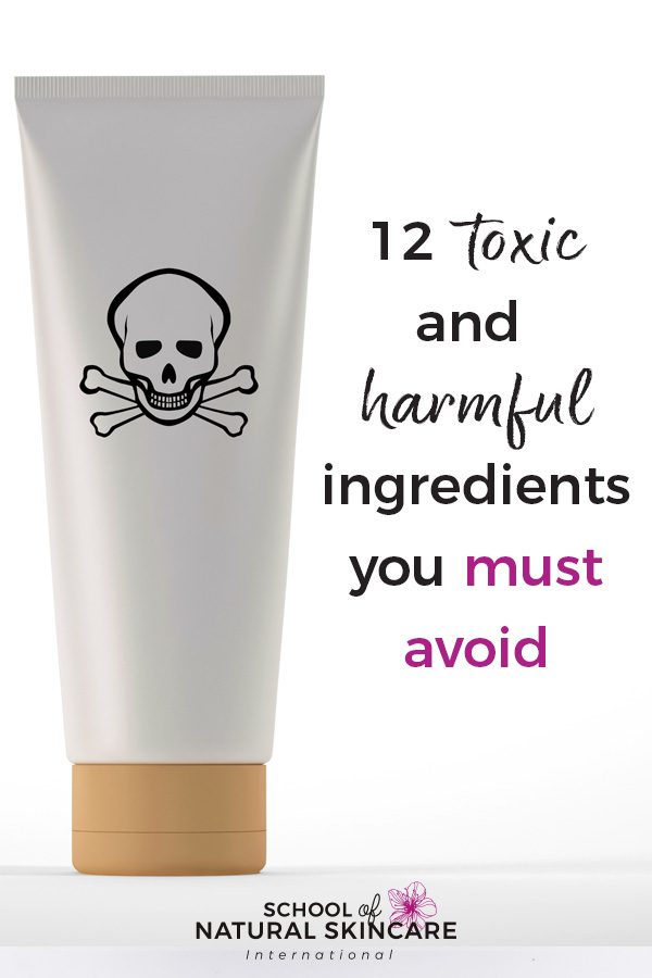 12 toxic and harmful ingredients in makeup and skincare products you must avoid Natural Skincare Ingredients 