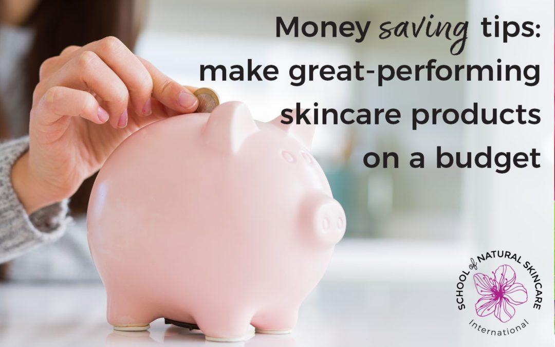 Money saving tips: make great-performing skincare products on a budget