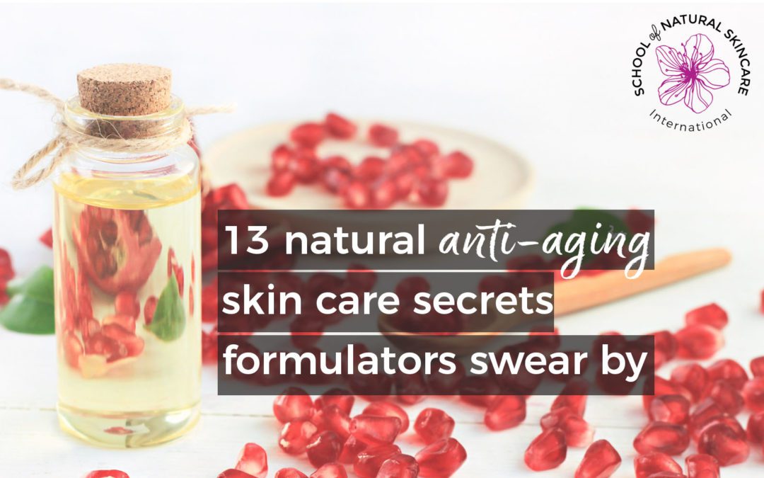 13 Natural anti-aging skin care secrets formulators swear by