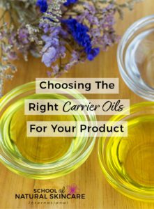 Choosing the Right Carrier Oils for your Product Natural Skincare Ingredients Skincare Formulation 