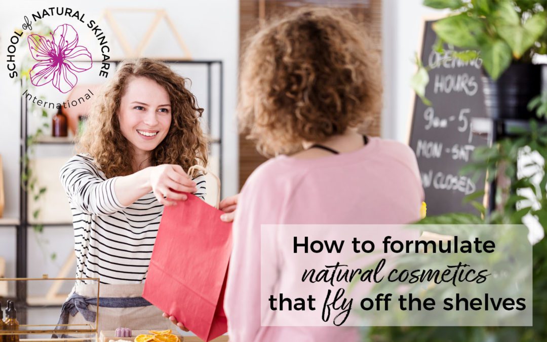How to formulate natural cosmetics that fly off the shelves