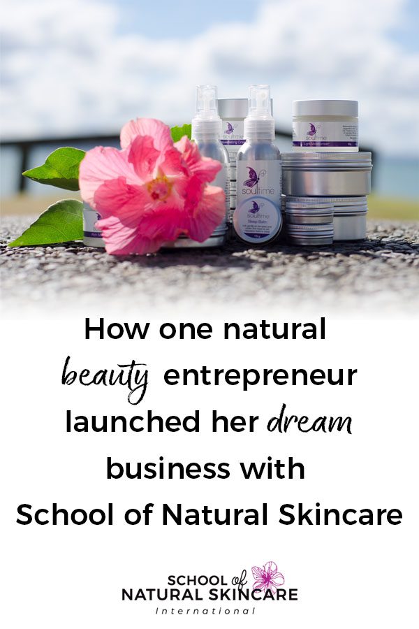 How One Natural Beauty Entrepreneur Launched Her Dream Business with School of Natural Skincare Business Student success stories 