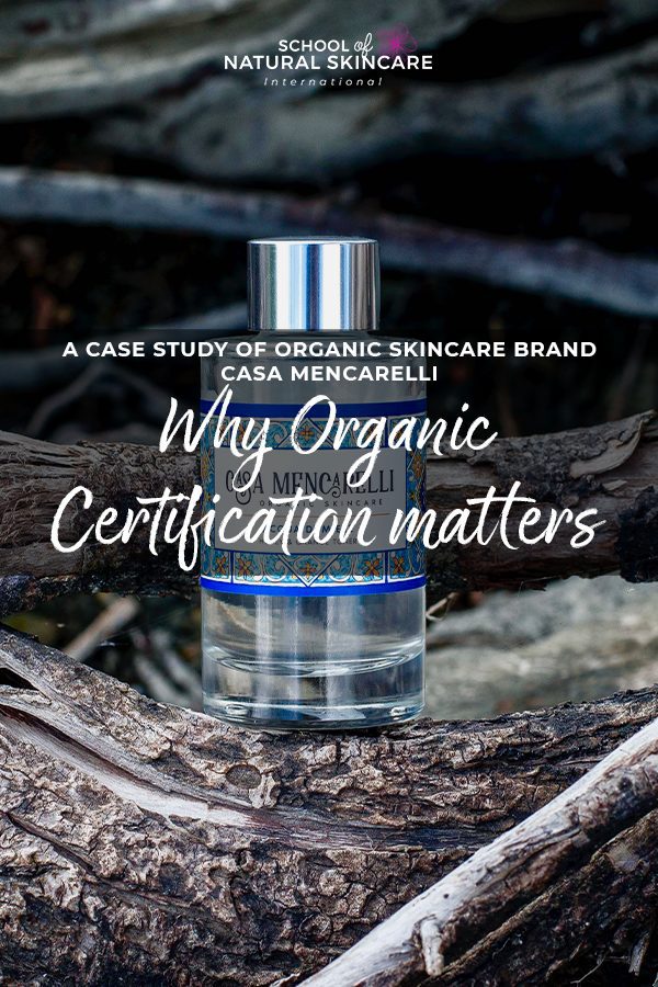 Why organic certification matters: A case study of organic skincare brand Casa Mencarelli Student success stories 