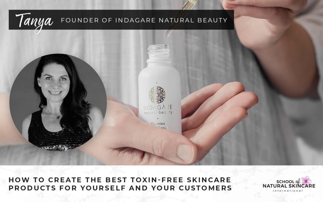 How to create the best toxin-free skincare products for yourself and your customers