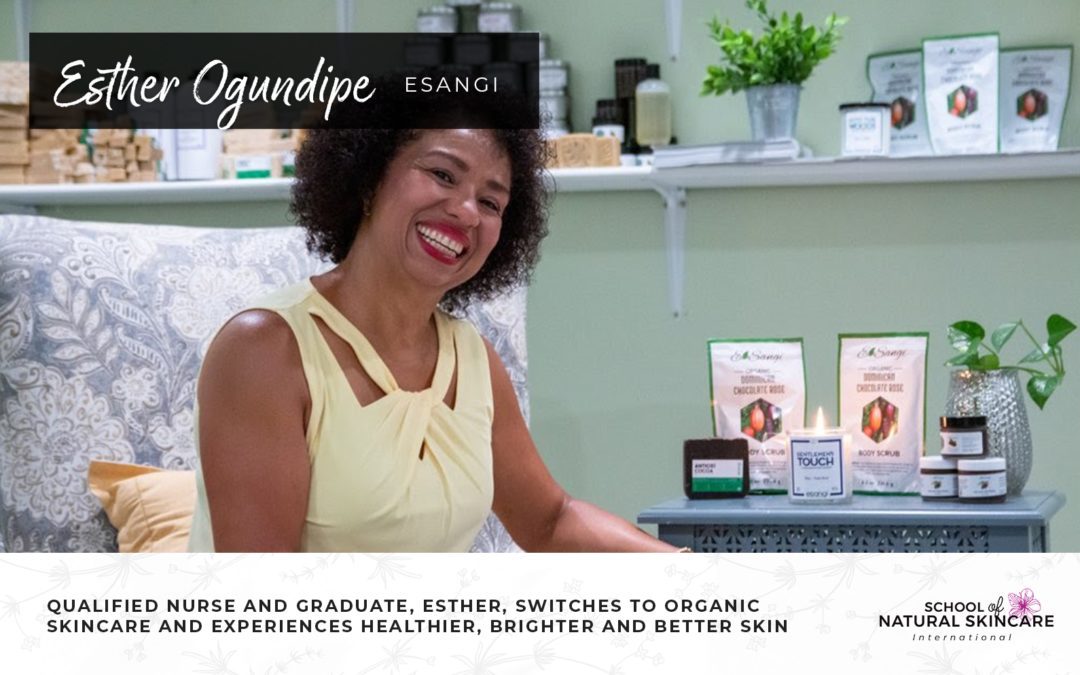 Qualified Nurse and Graduate, Esther, switches to organic skincare and experiences healthier, brighter and better skin
