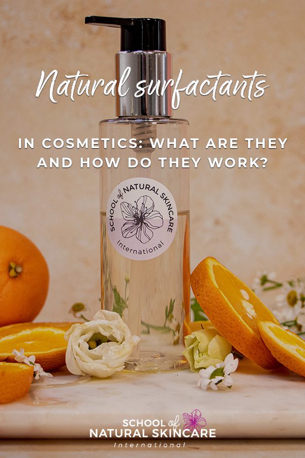 Natural surfactants in cosmetics: What are they and how do they work? Natural Skincare Ingredients 