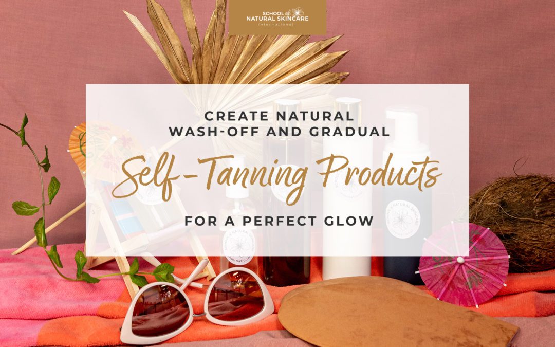 Create Natural Wash-Off and Gradual Self-Tanning Products for a Perfect Glow