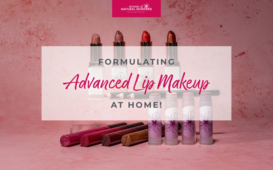 Formulating Advanced Lip Makeup at Home!