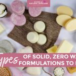 How to create a minimalist beauty routine with zero waste products Zero Waste Formulation 