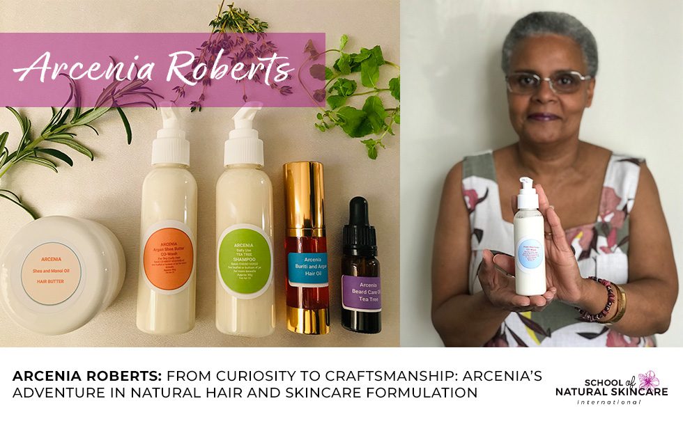 From Curiosity to Craftsmanship: Arcenia’s Adventure in Natural Hair and Skincare Formulation