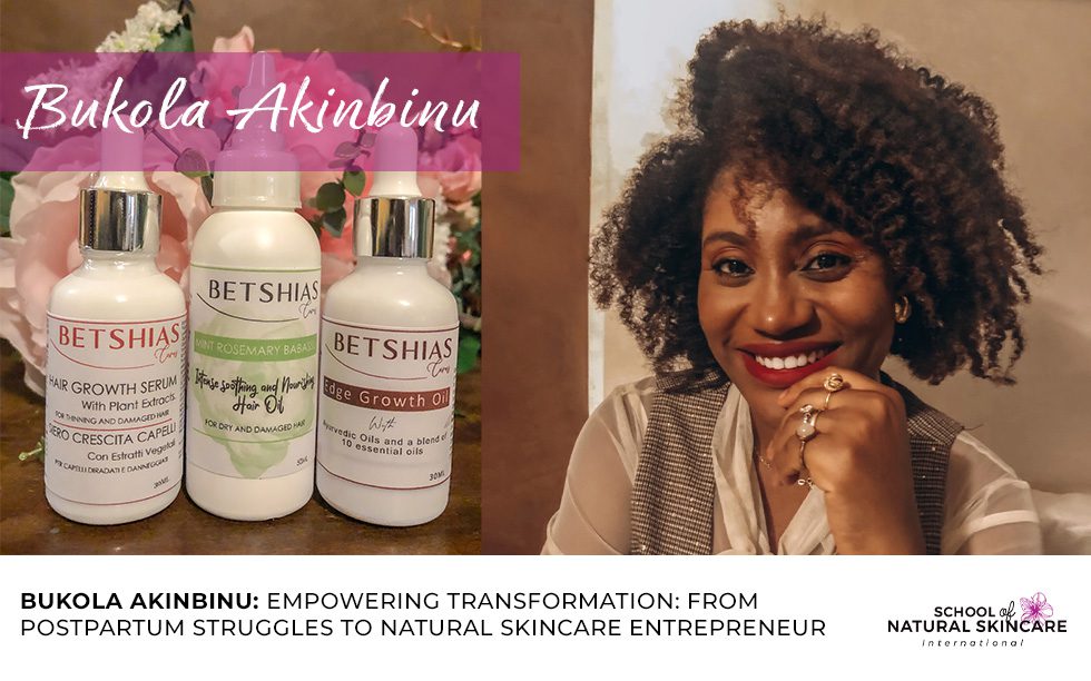 Bukola Akinbinu’s Triumph: Navigating Postpartum Challenges to Thrive in the Natural Skincare Industry